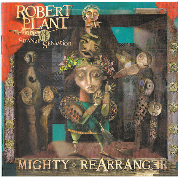 PLANT ROBERT & STRANGE SENSATION - MIGHTY REARRANGER