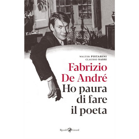 CLAUDIO SASSI & WALTER PISTARINI - FABRIZIO DE ANDRE?: HO PAURA DI FARE IL POETA - LIBRO