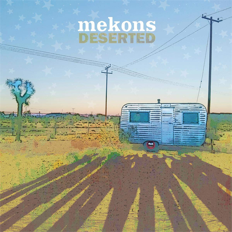 MEKONS - DESERTED (2019)
