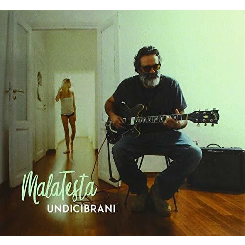 MALATESTA - UNDICIBRANI (2018)