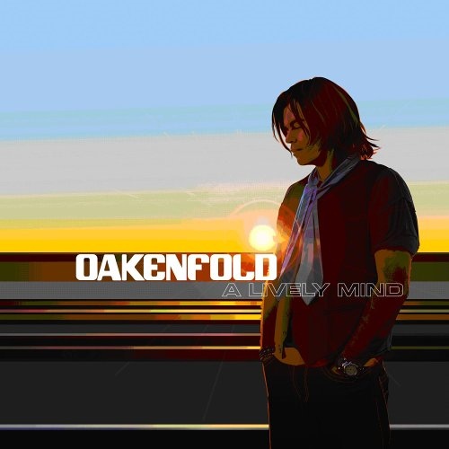 OAKENFOLD PAUL - A LIVELY MIND