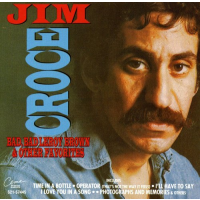 JIM CROCE - BAD BAD LEROY BROWN