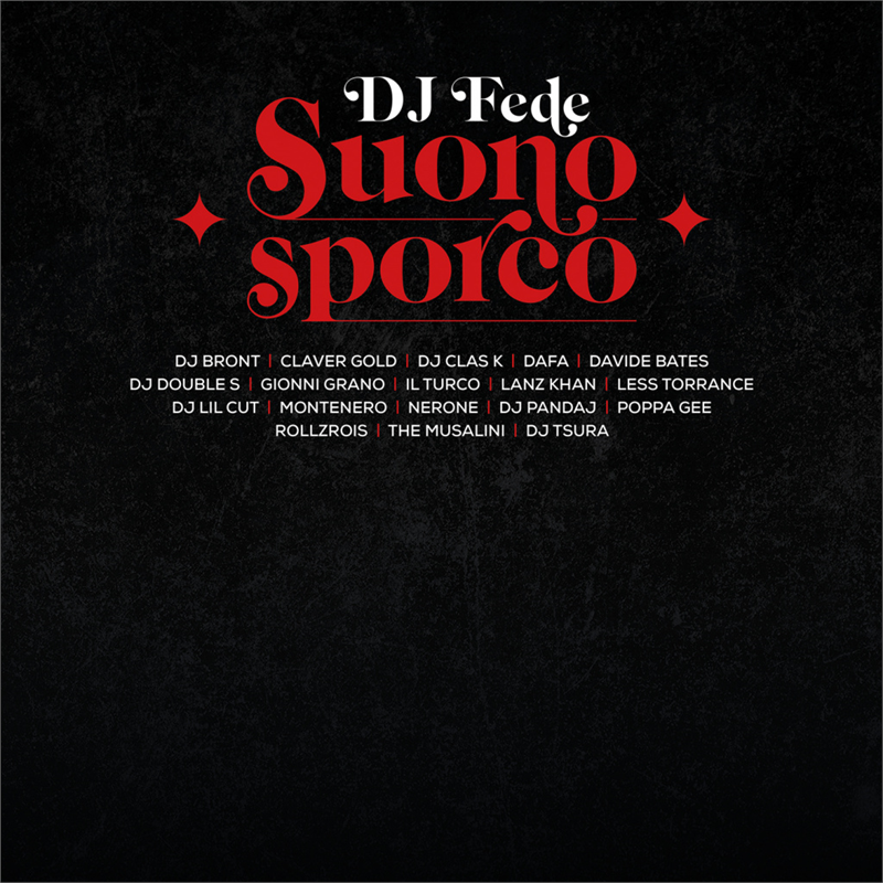 DJ FEDE - SUONO SPORCO (LP - CLEAR VINYL - 2022)