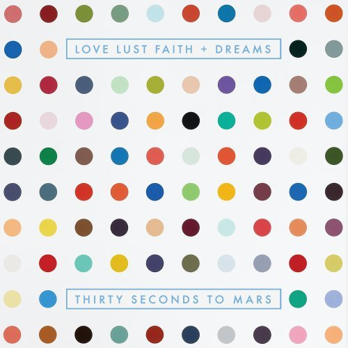 30 SECONDS TO MARS (THIRTY SECONDS TO MARS) - LOVE LUST FAITH + DREAMS (2013)