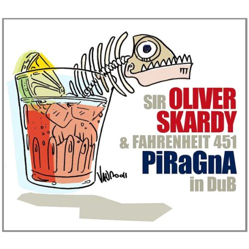 SIR OLIVER SKARDY - PIRAGNA IN DUB