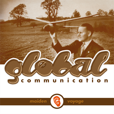 GLOBAL COMMUNICATION - MAIDEN VOYAGE (12'' - RSD'24)