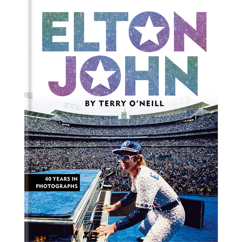 JOHN ELTON - BY TERRY O'NEIL: 40 YEARS IN PHOTOGRAPHS (LIBRO)