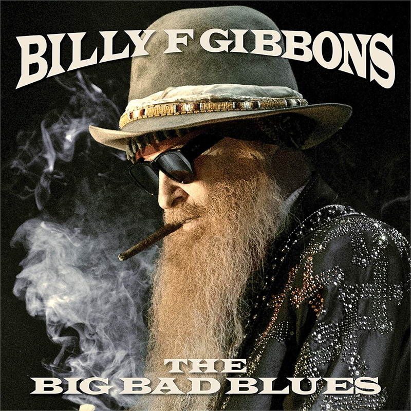 BILLY GIBBONS - BIG BAD BLUES (2018)