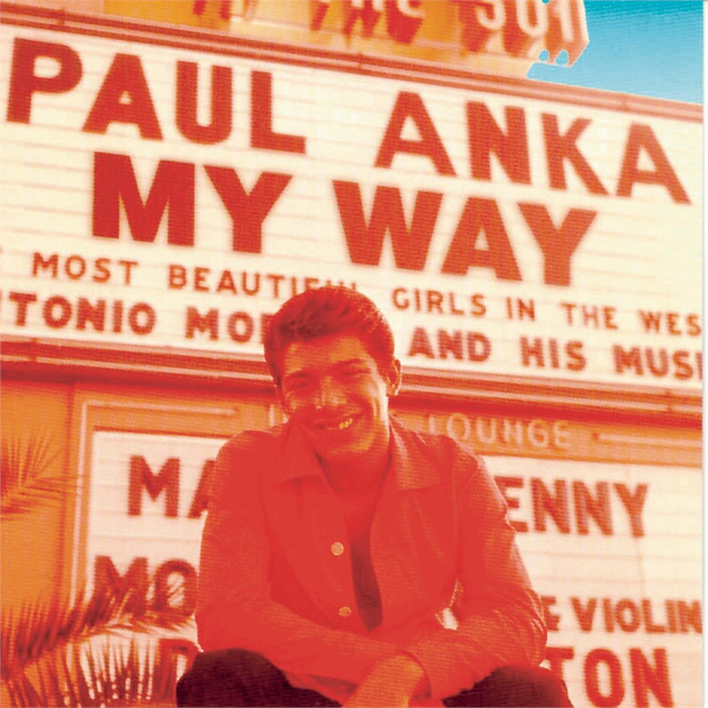 PAUL ANKA - MY WAY: THE VERY BEST OF