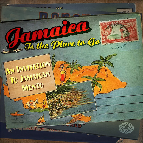 JAMAICA IS THE PLACE TO GO - ARTISTI VARI - AN INVITATION TO JAMAICAN MENTO (2015 - 2CD)