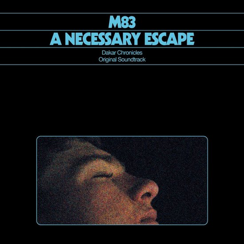 M83 - A NECESSARY ESCAPE (LP - 2025)