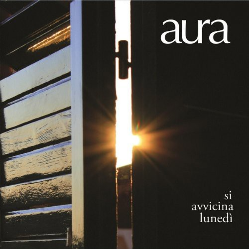 AURA - SI AVVICINA LUNEDI'