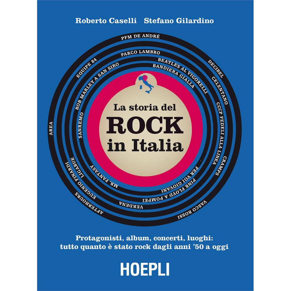 CASELLI - STORIA DEL ROCK IN ITALIA