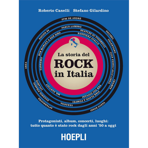 CASELLI - STORIA DEL ROCK IN ITALIA