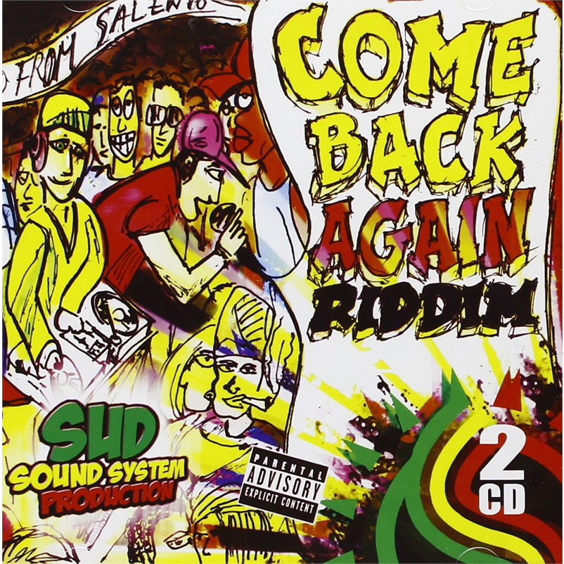 SUD SOUND SYSTEM - COME BACK AGAIN RIDDIM (2013 - 2CD)