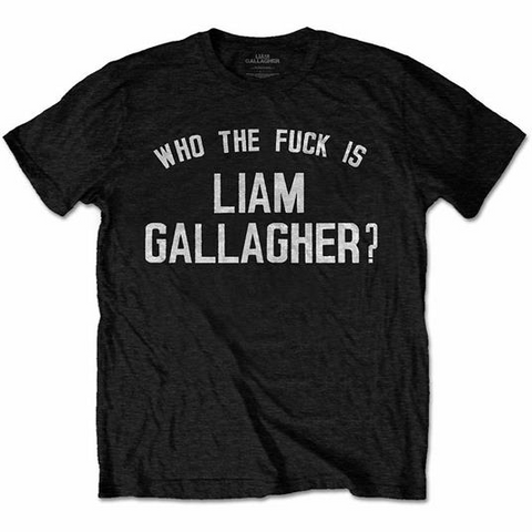 LIAM GALLAGHER - WHO THE FUCK - Nero