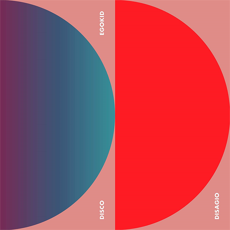 EGOKID - DISCO DISAGIO (LP+CD - 2019)