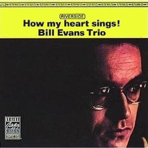 BILL EVANS - HOW MY HEART SINGS!