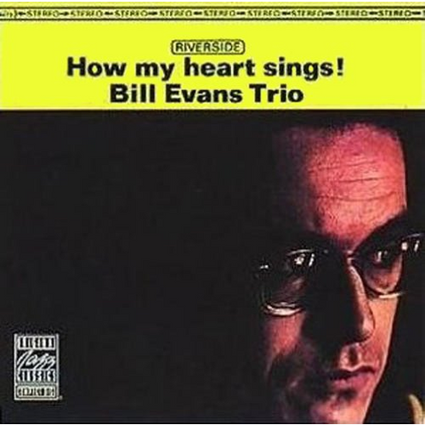 BILL EVANS - HOW MY HEART SINGS!