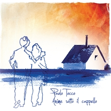 PAOLO TOCCO - ANIME SOTTO IL CAPPELLO