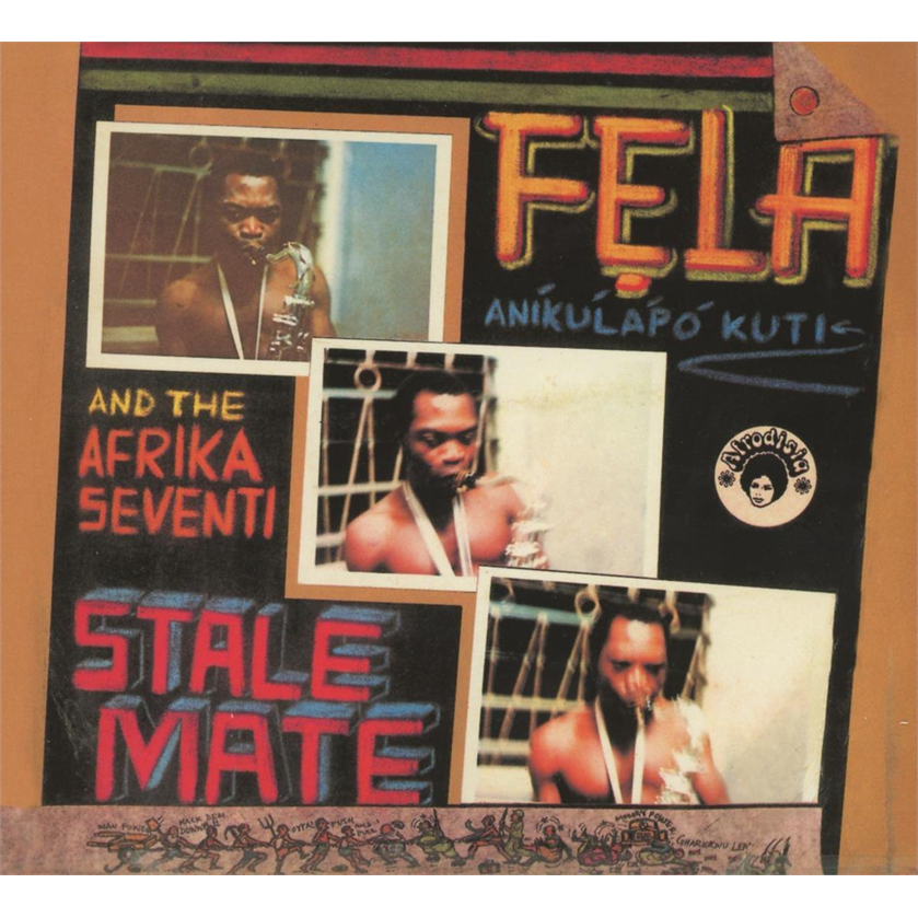 FELA KUTI - STALEMATE / FEAR NOT FOR MAN (2013)