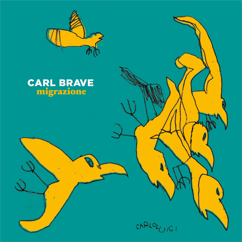 CARL BRAVE - MIGRAZIONE (2LP - AUTOGRAFATO - 2023)