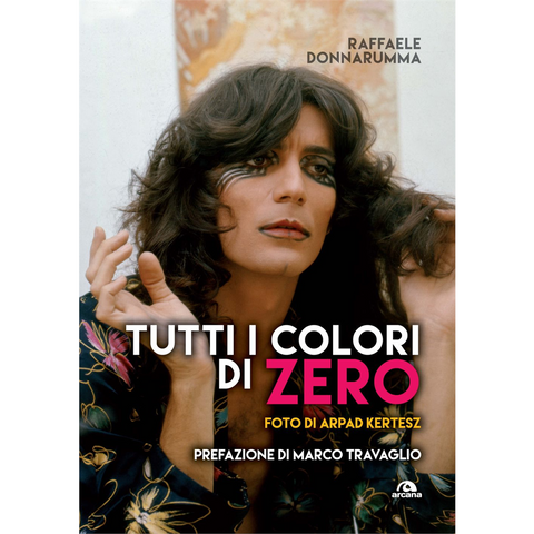 RENATO ZERO - RAFFAELE DONNARUMMA - TUTTI I COLORI DI ZERO
