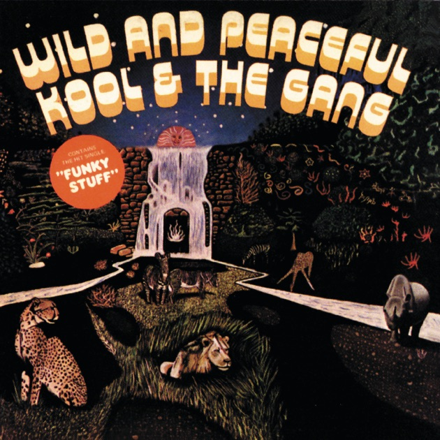 KOOL & THE GANG - WILD AND PEACEFUL (LP - REM25 - 1973)