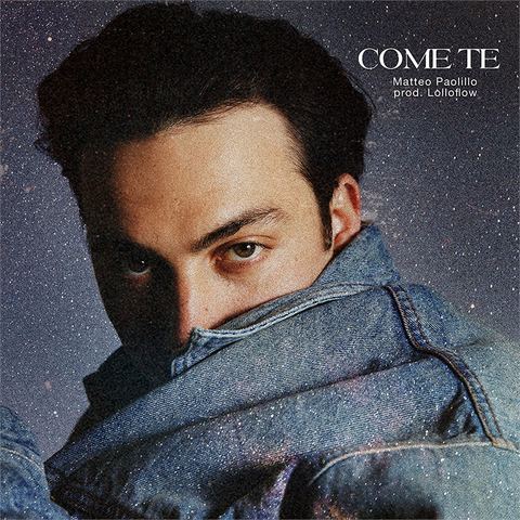 MATTEO PAOLILLO - COME TE (2023)