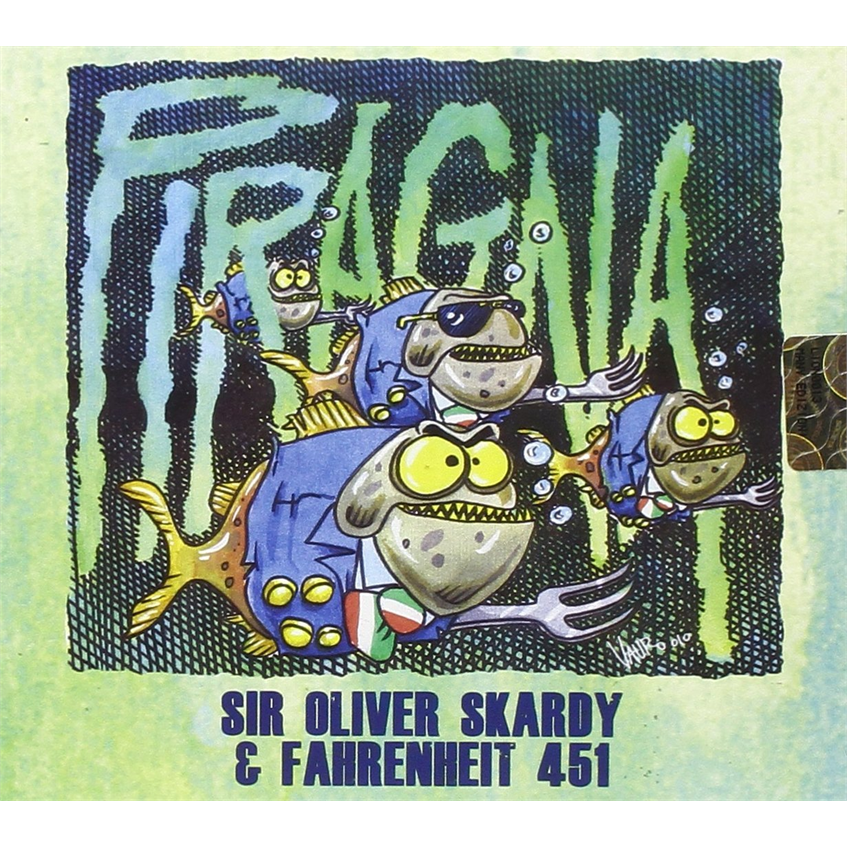 SIR OLIVER SKARDY & FAHRENHEIT 451 - PIRAGNA