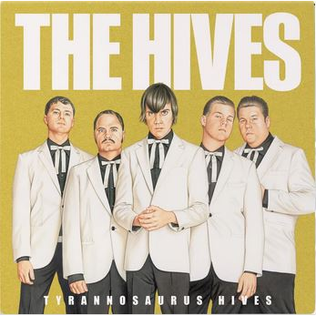 THE HIVES - TYRANNOSAURUS HIVES (LP - GOLD | RSD'25 - 2004)