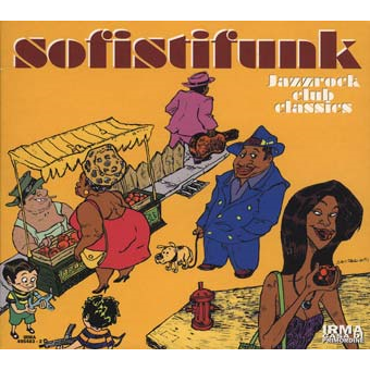 ARTISTI VARI - SOFISTIFUNK - JAZZROCK CLUB CLASSICS (IRM 495483-2)