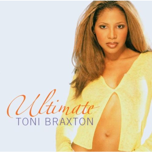 BRAXTON TONI - ULTIMATE TONI BRAXTON