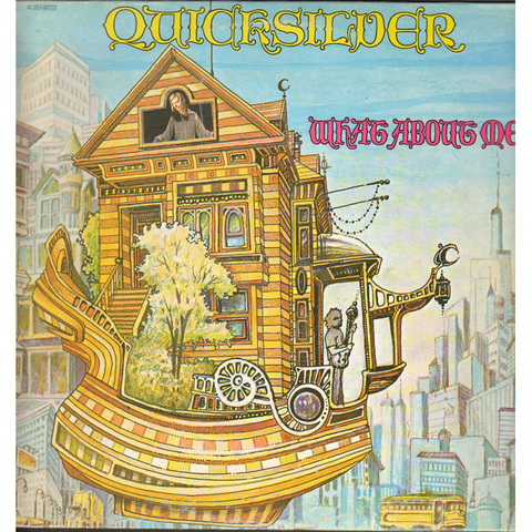 QUICKSILVER MESSENGER SERVICE - WHAT ABOUT ME (LP, RE)