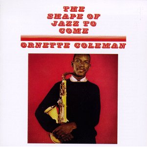 ORNETTE COLEMAN - THE SHAPE OF JAZZ TO COME+SOMETHING ELSE (2CD)