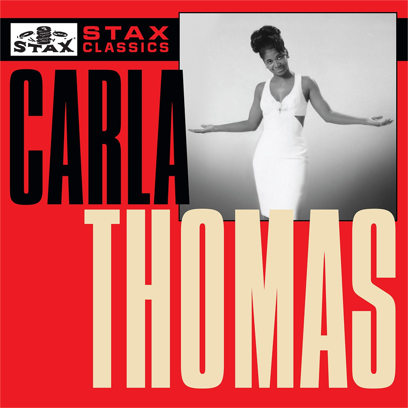 CARLA THOMAS - STAX CLASSICS (2017 - 60TH ANN)