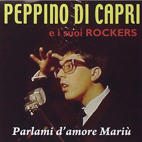 PEPPINO DI CAPRI - PARLAMI D'AMORE MARIU'