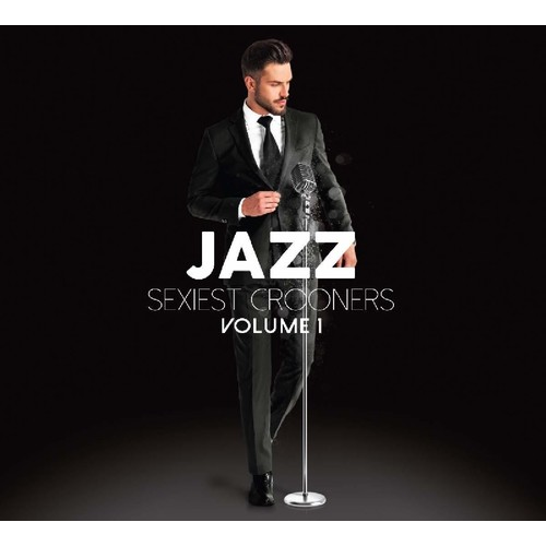 JAZZ SEXIEST CROONERS - ARTISTI VARI - JAZZ SEXIEST CROONERS (3CD - VOL.01)
