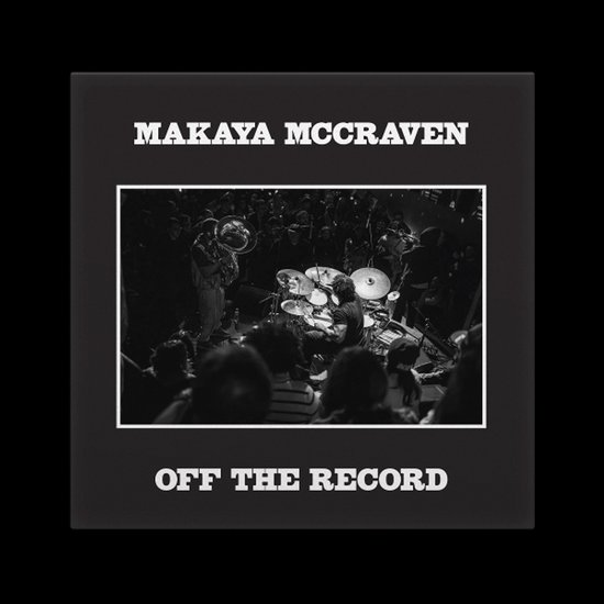 MAKAYA MCCRAVEN - OFF THE RECORD (2LP - 2025)