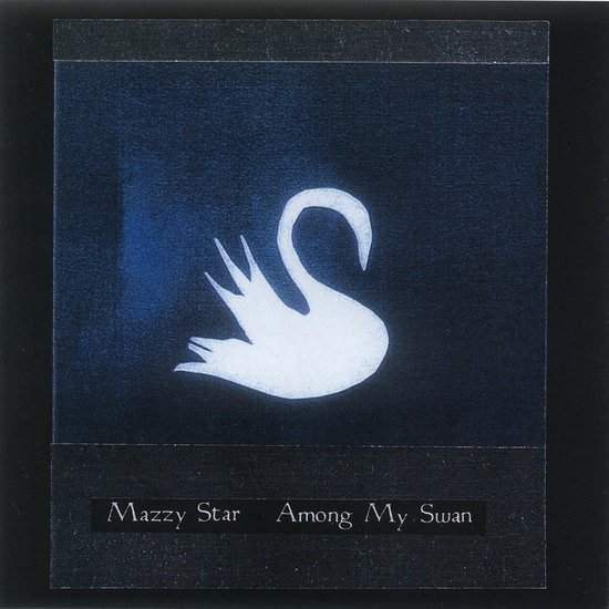 MAZZY STAR - AMONG MY SWAN (LP - REM25 | 1996)