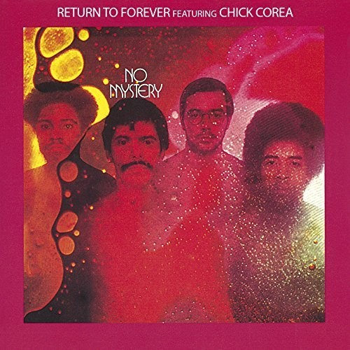 RETURN TO FOREVER & CHICK COREA - NO MYSTERY (1975)