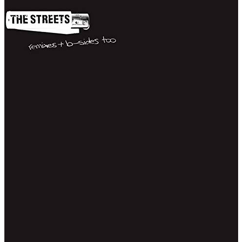 THE STREETS - REMIXES & B SIDES TOO (2LP - RSD'19)