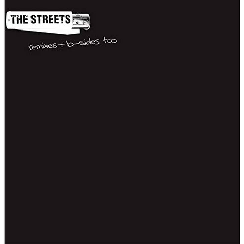 THE STREETS - REMIXES & B SIDES TOO (2LP - RSD'19)