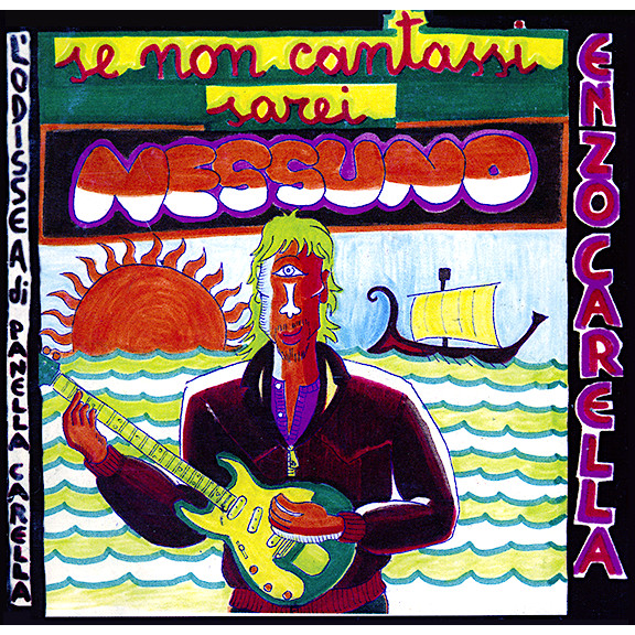 ENZO CARELLA - SE NON CANTASSI SAREI NESSUNO (LP - RSD'23 - 1995)