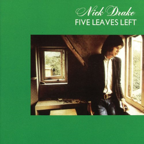 NICK DRAKE - FIVE LEAVES LEFT