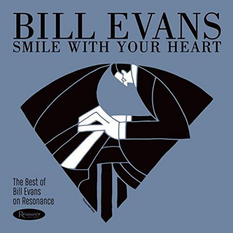 BILL EVANS - SMILE WITH YOUR HEART: BEST OF RESONANCE (2019)
