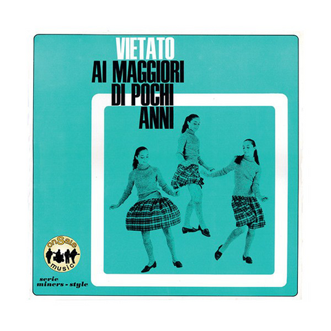 ARTISTI VARI - VIETATO AI MAGGIORI DI POCHI ANNI