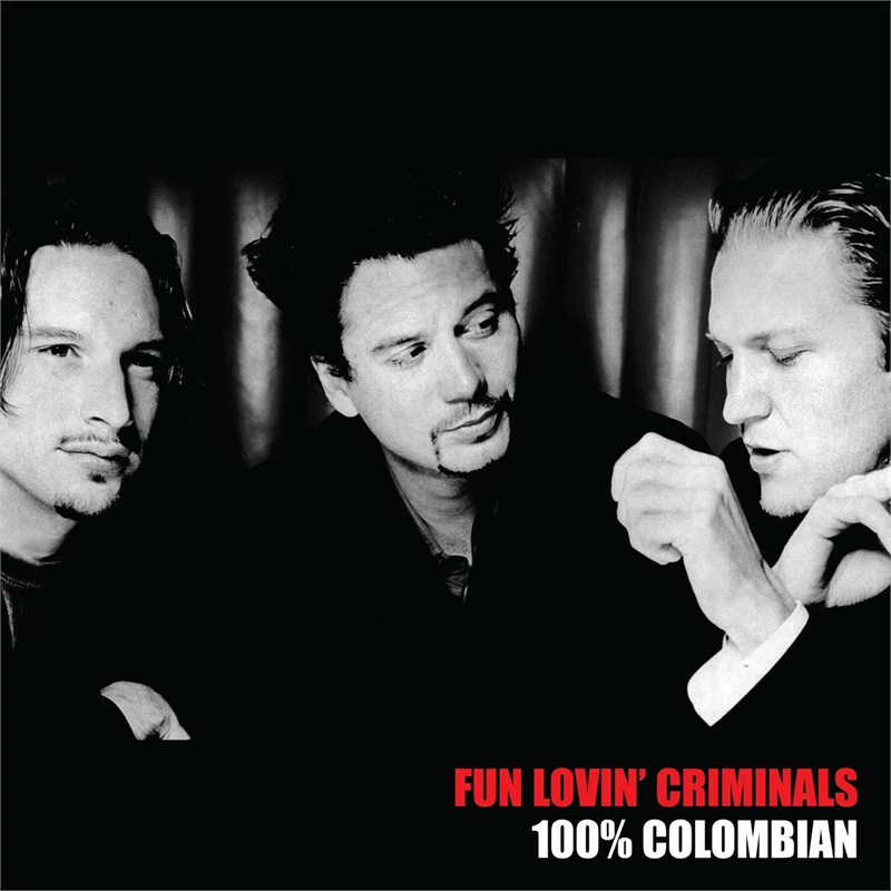 FUN LOVIN’ CRIMINALS - 100% COLOMBIAN (LP - 1998 - WHITE LTD)