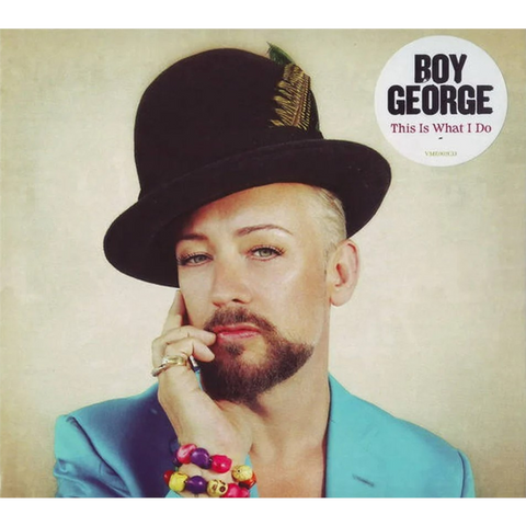 BOY GEORGE - THIS IS WHAT I DO (2013 - REM23)