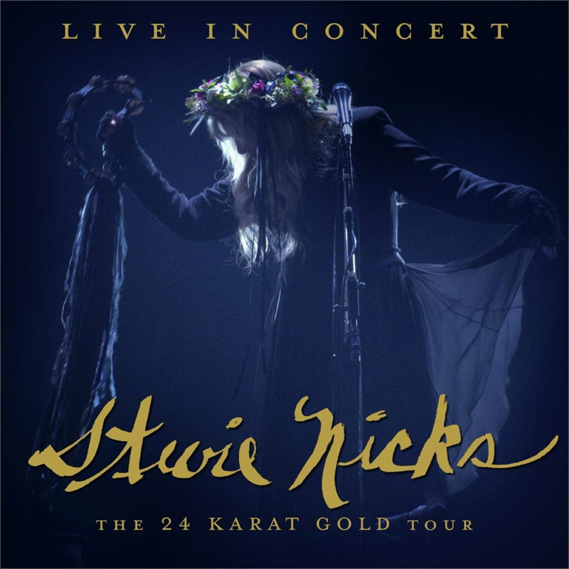 STEVIE NICKS - LIVE IN CONCERT: THE 24 KARAT GOLD TOUR (2021 - 2CD+DVD)